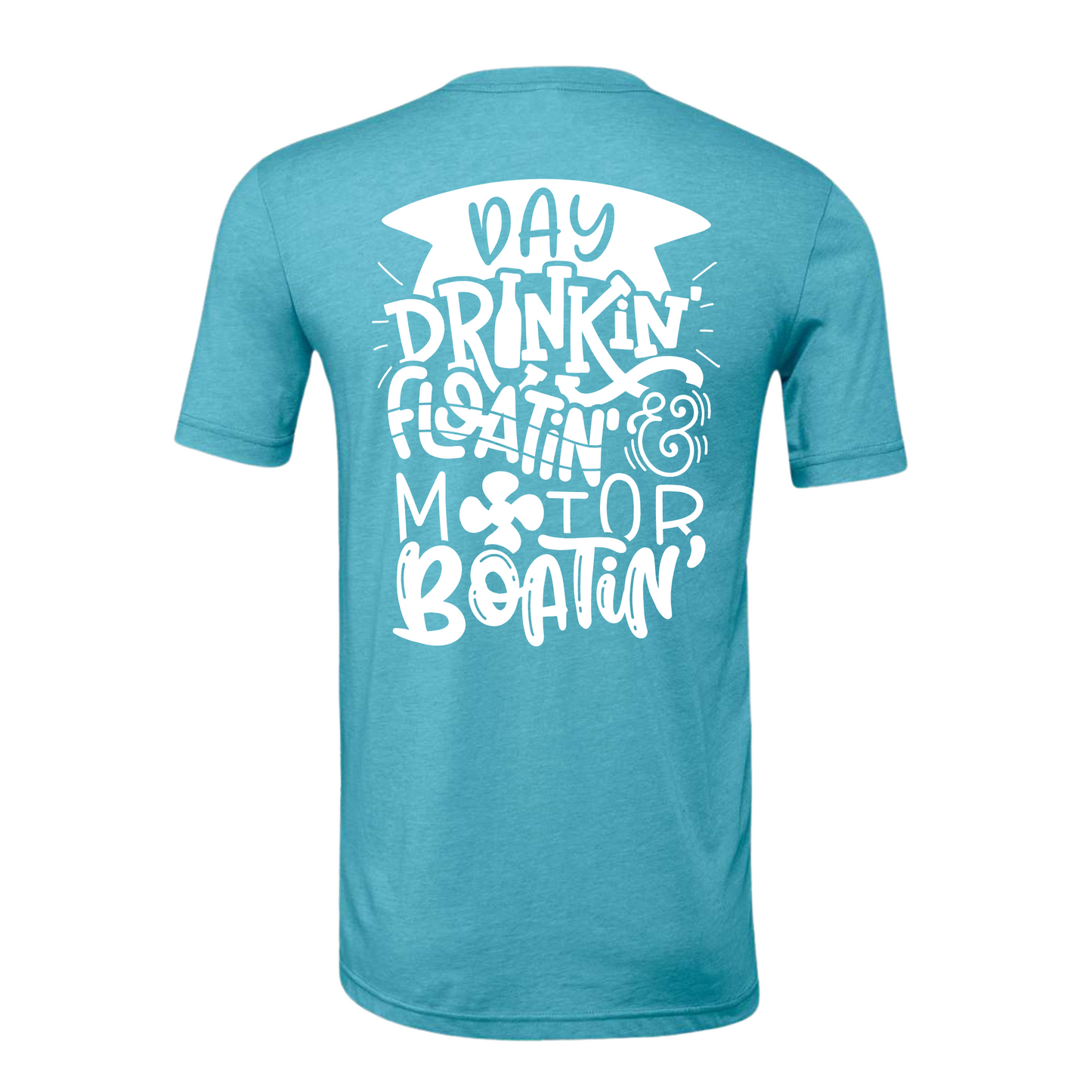 Day Drinkin' Floatin' & Motor Boatin' Short Sleeve Adult Tee