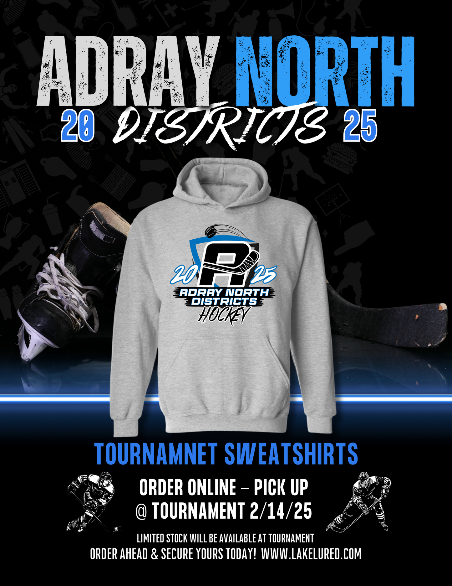 2025 ADRAY NORTH Hockey Districts Tournament Sweatshirt