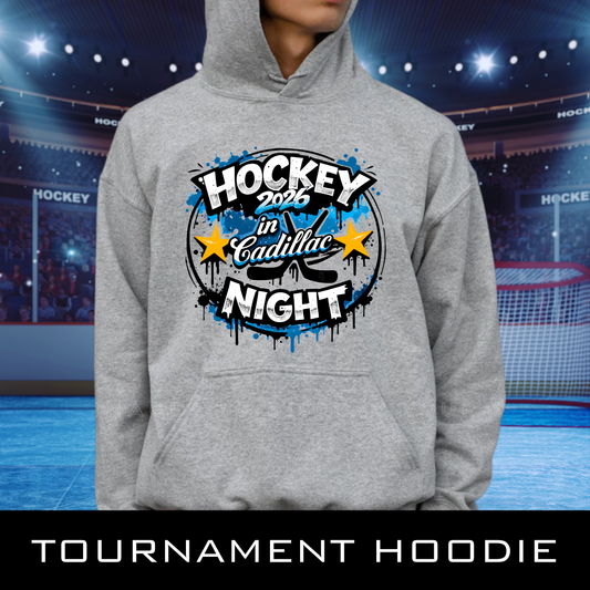 2026 HOCKEY NIGHT IN CADILLAC Tournament Hoodie - PREORDER