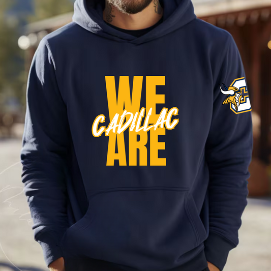 We Are Cadillac ADULT Hoodie