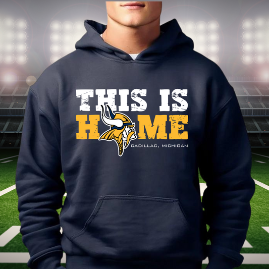 THIS IS HOME Cadillac Vikings Homecoming ADULT Hoodie